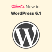 What’s New in WordPress 6.1 (Features and Screenshots)